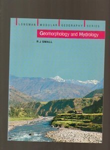 geomorphology and hydrology 1st edition r j small 0582355893, 978-0582355897