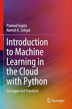 introduction to machine learning in the cloud with python concepts and practices 1st edition pramod gupta