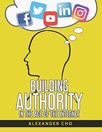 building authority in the age of the internet 1st edition alexander cho 1795356537, 978-1795356534