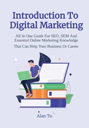 introduction to digital marketing all in one guide for seo sem and essential online marketing knowledge that