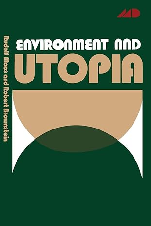 environment and utopia 1st edition robert brownstein 1468407775, 978-1468407778