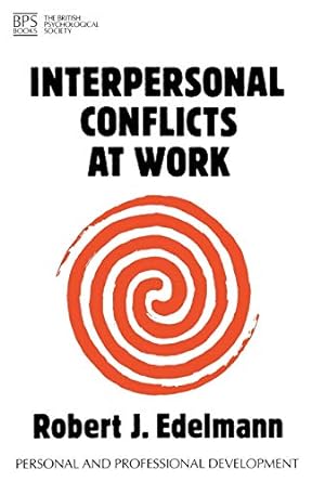 interpersonal conflicts at work 1st edition robert edelmann 185433087x, 978-1854330871