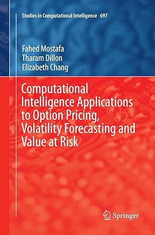 computational intelligence applications to option pricing volatility forecasting and value at risk 1st