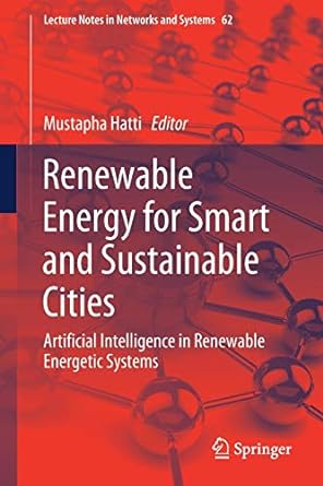 renewable energy for smart and sustainable cities artificial intelligence in renewable energetic systems 1st