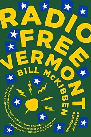 radio free vermont a fable of resistance  bill mckibben 1524743720, 978-1524743727