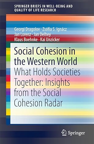 social cohesion in the western world what holds societies together insights from the social cohesion radar