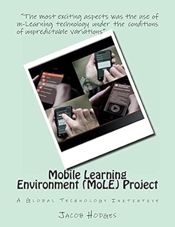 mobile learning environment project a global technology initiative 1st edition jacob hodges 1482558181,