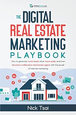 the digital real estate marketing playbook 1st edition nick tsai 979-8201353384