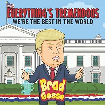 everythings tremendous were the best in the world  brad gosse b085r72m83