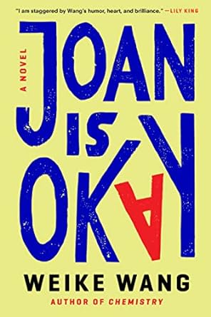 joan is okay a novel  wang weike 0593446763, 978-0593446768
