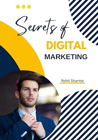 secrets of digital marketing 1st edition rohit sharma 979-8835836338