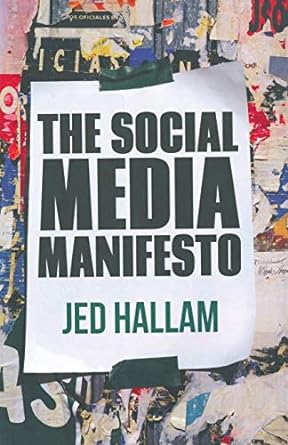 the social media manifesto 1st edition jed hallam 134944457x, 978-1349444571