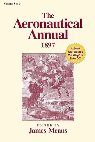 the aeronautical annual 1897 1st edition james means 0938716972, 978-0938716976