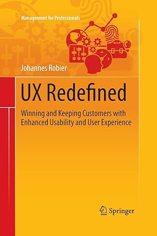 ux redefined winning and keeping customers with enhanced usability and user experience 1st edition johannes