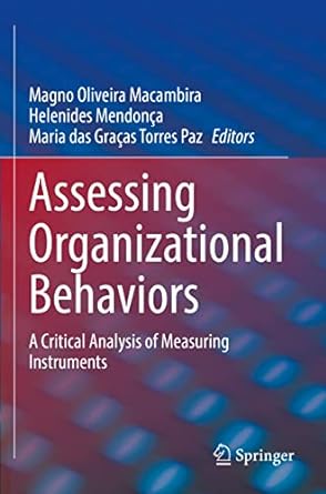 assessing organizational behaviors a critical analysis of measuring instruments 1st edition magno oliveira