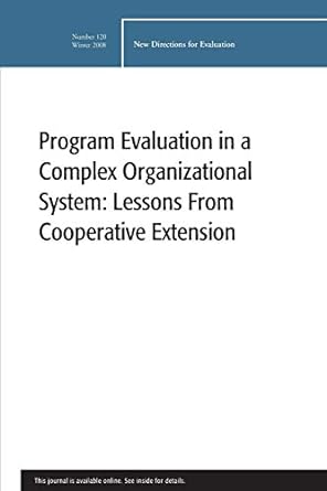 program evaluation in a complex organizational system lessons from cooperative extension 1st edition marc t