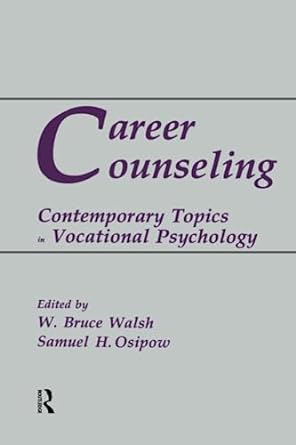 career counseling contemporary topics vocational psychology 1st edition w bruce walsh ,samuel h osipow