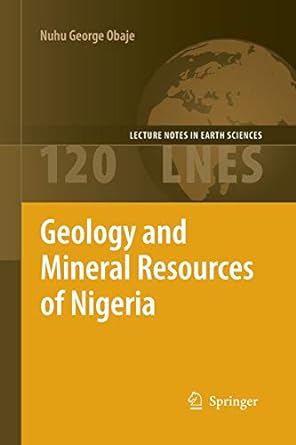 geology and mineral resources of nigeria 1st edition nuhu george obaje 3662519100, 978-3662519103