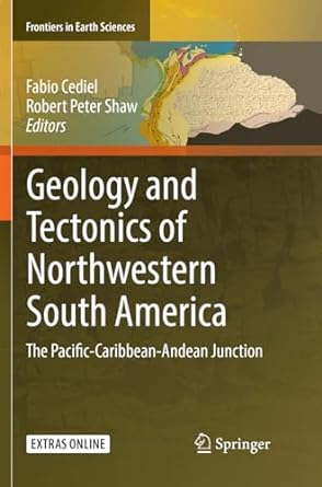 geology and tectonics of northwestern south america the pacific caribbean andean junction 1st edition fabio