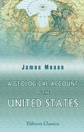 a geological account of the united states 1st edition james mease 1421262541, 978-1421262543