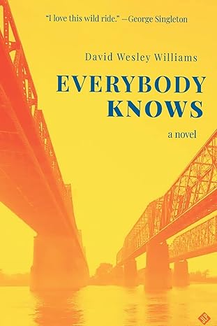 everybody knows a novel  david wesley williams 1737513463, 978-1737513469