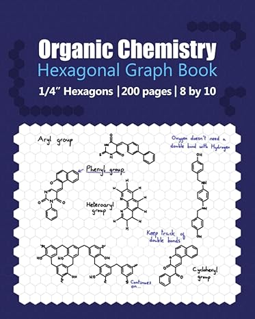 organic chemistry hexagonal graph book 1/4 hexagons 200 pages 8 by 10 1st edition alun christopher lloyd