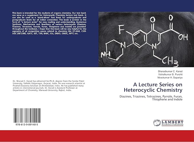 a lecture series on heterocyclic chemistry diazines triazines tetrazines pyrrole furan thiophene and indole
