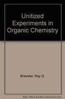 unitized experiments in organic chemistry 4th edition ray q brewster 0534210511, 978-0534210519