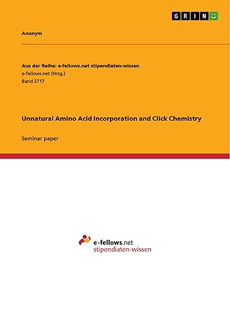 unnatural amino acid incorporation and click chemistry 1st edition anonym 3668663475, 978-3668663473
