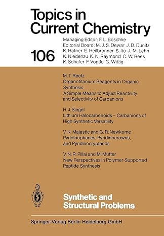 topics in current chemistry 106 synthetic and structural problems 1st edition kendall n houk ,christopher a