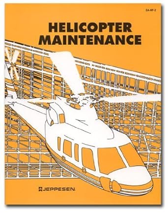helicopter maintenance 1st edition joseph schafer 0891002812, 978-0891002819