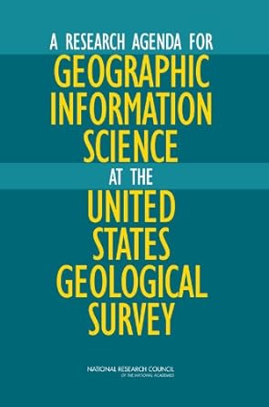 a research agenda for geographic information science at the united states geological survey 1st edition
