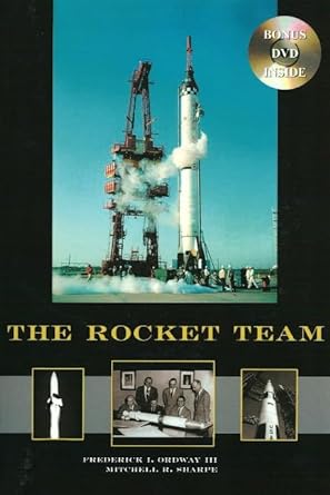 the rocket team 1st edition frederick i ordway iii ,mitchell sharpe 1894959825, 978-1894959827
