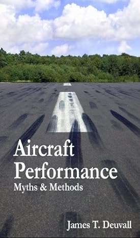 aircraft performance myths and methods 1st edition james t deuvall 1615397353, 978-1615397358