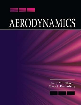 aerodynamics 1st edition gary m ullrich ,mark j dusenbury 075759932x, 978-0757599323