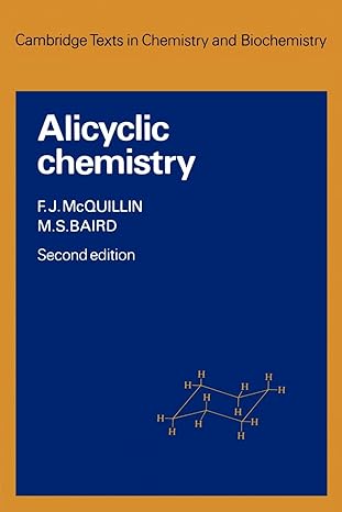 alicyclic chemistry 2nd edition f j mcquillin ,m s baird 0521283914, 978-0521283915