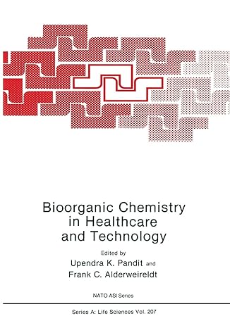 bioorganic chemistry in healthcare and technology 1st edition upendra k pandit ,frank c alderweireldt