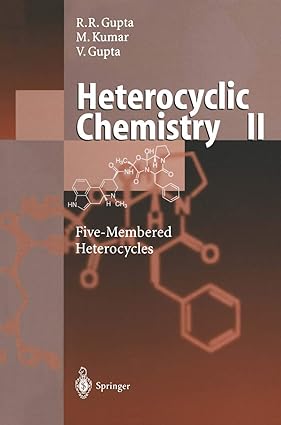 heterocyclic chemistry volume ii five membered heterocycles 1st edition radha r gupta ,mahendra kumar