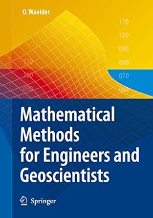 mathematical methods for engineers and geoscientists 1st edition olga waelder 3642094562, 978-3642094569