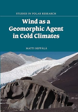 wind as a geomorphic agent in cold climates 1st edition matti sepp l 1107405521, 978-1107405523
