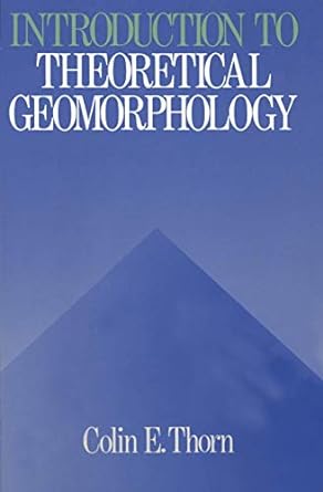 introduction to theoretical geomorphology 1st edition c thorn 9401094438, 978-9401094436