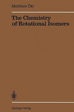 the chemistry of rotational isomers 1st edition michinori oki 3642510264, 978-3642510267