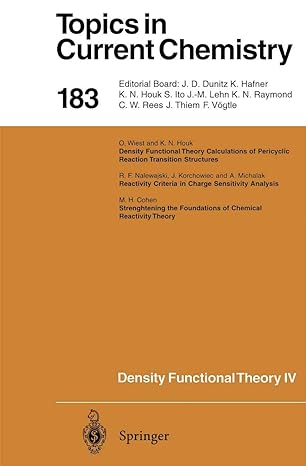 topics in current chemistry 183 density functional theory iv 1st edition r f nalewajski ,m h cohen ,k n houk