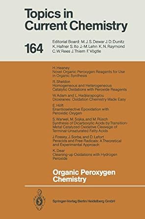 topics in current chemistry 164 organic peroxygen chemistry 1st edition wolfgang a herrmann ,w adam ,k dear