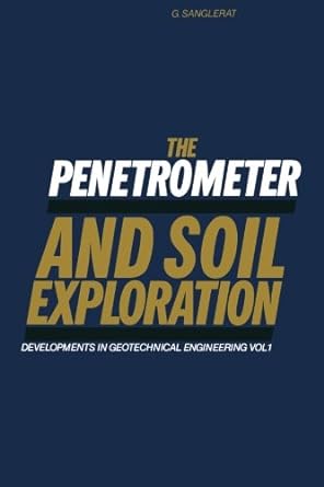 the penetrometer and soil exploration volume 1 developments in geotechnical engineering 1st edition g