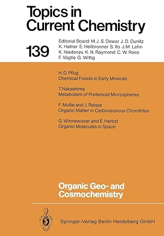 Topics In Current Chemistry 139 Organic Geo And Cosmochemistry