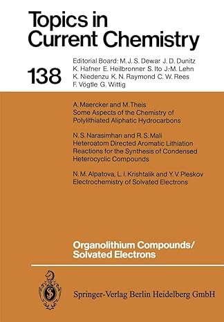 topics in current chemistry 138 organolithium compounds/solvated electrons 1st edition n m alpatova ,l i