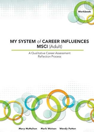 my system of career influences msci a qualitative career assessment reflection process 1st edition mary