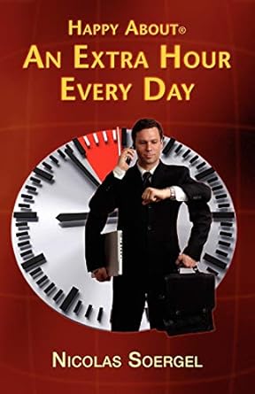 happy about an extra hour every day 1st edition nicolas soergel 1600051405, 978-1600051401