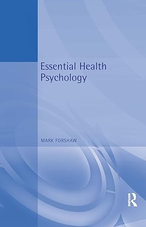 essential health psychology 1st edition mark forshaw 0340759712, 978-0340759714